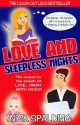 Love... And Sleepless Nights: A Laugh Out Loud Romantic Sequel - Nick Spalding