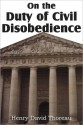 On the Duty of Civil Disobedience - Henry David Thoreau