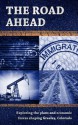 The Road Ahead: Exploring the plans and economic forces shaping Greeley, Colorado - Analisa Romano, Jason Shueh, Chris Casey, Nate A. Miller, Dan England, Sharon Dunn, Sherrie Peif, Eric Brown, Larry Ryckman, Randy Bangert