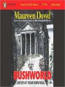 Bushworld: Enter at Your Own Risk (MP3 Book) - Maureen Dowd, K&aumlthe Mazur