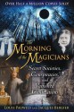 The Morning of the Magicians: Secret Societies, Conspiracies, and Vanished Civilizations - Louis Pauwels, Jacques Bergier