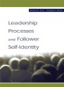 Leadership Processes and Follower Self-identity (Series in Organization and Management) - Robert G. Lord, Douglas J. Brown