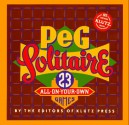 Peg Solitaire: 23 All On Your Own Games - Klutz