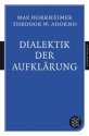 Dialektik der Aufklärung - Theodor W. Adorno, Max Horkheimer