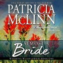 Almost a Bride: Wyoming Wildflowers, Book 1 - Patricia McLinn, Patricia McLinn, Julia Motyka