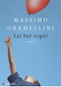 Fai bei sogni - Massimo Gramellini