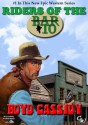 Riders of the Bar 10 (A Bar 10 Western) - Boyd Cassidy, Mike Stotter, Piccadilly Publishing, Ben Bridges