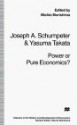 Power or Pure Economics? - Joseph A. Schumpeter, Yasuma Takata