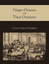 Negro Orators and Their Orations - Carter G. Woodson