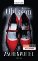 Aschenputtel: Thriller - Kristina Ohlsson