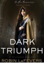 Dark Triumph - Robin LaFevers