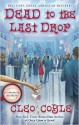 Dead to the Last Drop - Cleo Coyle