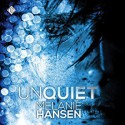 Unquiet (Resilient Love #3) - Melanie Backe-Hansen, Michael Stillman