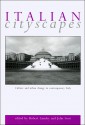 Italian Cityscapes: Culture and Urban Change in Italy from the 1950s to the Present - John Foot, Robert Lumley