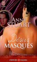 Désirs masqués - Anne Stuart