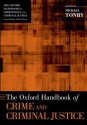 The Oxford Handbook of Crime and Criminal Justice - Michael Tonry