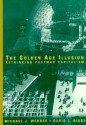 The Golden Age Illusion: Rethinking Postwar Capitalism - Michael J. Webber, David L. Rigby