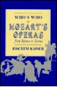 Who's Who in Mozart's Operas - Joachim Kaiser