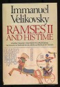 Ramses II And His Time - Immanuel Velikovsky