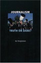 Journalism: Truth or Dare? - Ian Hargreaves