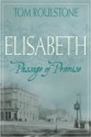 Elisabeth: Passage of Promise - Tom Roulstone