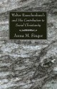 Walter Rauschenbusch and His Contribution to Social Christianity - Anna M. Singer