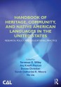 Handbook of Heritage, Community, and Native American Languages in the United States: Research, Policy, and Educational Practice - Terry Wiley, Joy Kreeft Peyton, Donna Christian, Sarah Moore