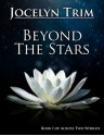 Beyond the Stars (Across Two Worlds) - Jocelyn Trim