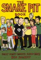 The Snakepit Book: Daily Diary Comics 2001�2003 - Ben Snakepit, Aaron Cometbus