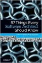 97 Things Every Software Architect Should Know - Richard Monson-Haefel