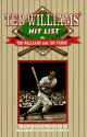 Ted Williams' Hit List: The Ultimate Ranking of Baseball's Greatest Hitters - Ted Williams, Jim Prime