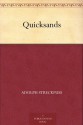 Quicksands - Adolph Streckfuss, A.L. (Annis Lee) Wister