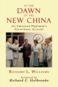 At the Dawn of the New China: An American Diplomat's Eyewitness Account - Richard L. Williams