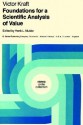 Foundations for a Scientific Analysis of Value - Victor Kraft, Elizabeth Hughes Schneewind, Henk L. Mulder