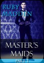 Master's Maids: Part 1: New Adult Billionaire Romance (Cardiff Manor - Master's Maids) - Ruby Madden