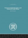 Commercial Federation & Colonial Trade Policy - John Davidson