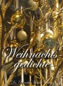 Weihnachtsgedichte (German Edition) - Alfons Pillach, Peter Neumer, Holger Ziegeldecker, Claudia Duhonj-Gabersek, Barbara Naziri, Martina Decker, Evelyn Schütz, Nils Pickert, Horst Decker, Martina Lukits-Wally