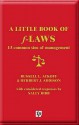 A Little Book of F-Laws: 13 Common Sins of Management - Russell L. Ackoff, Herbert J. Addison, Sally Bibb