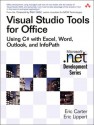 Visual Studio Tools for Office: Using C# with Excel, Word, Outlook, and InfoPath - Eric Carter, Eric Lippert