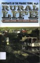 Rural Life: Portraits of the Prairie Town, 1946 - James P. Giffen, Gerald Friesen, P. James Giffen