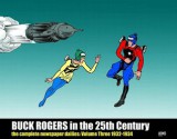 Buck Rogers in the 25th Century: The Complete Newspaper Dailies, Vol. 3: 1932-1934 - Philip Francis Nowlan, Dick Calkins, Flint Dille