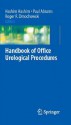 The Handbook of Office Urological Procedures - Hashim Hashim, Paul Abrams