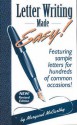 Letter Writing Made Easy!: Featuring Sample Letters for Hundreds of Common Occasions - Margaret McCarthy