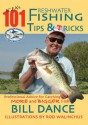 IGFA's 101 Freshwater Fishing Tips & Tricks - Bill Dance, Rob Wallinchus