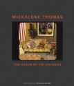 Mickalene Thomas: Origin of the Universe - Lisa Melandri, Mickalene Thomas, Arnold Lehman