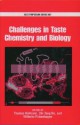 Challenges in Taste Chemistry and Biology - Wilhelm Pickenhagen, Chi-Tang Ho