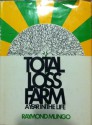 Total Loss Farm: A Year in the Life - Raymond Mungo