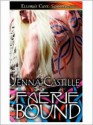 Faerie Bound - Jenna Castille