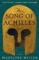 The Song of Achilles - Madeline Miller