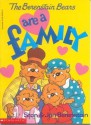 The Berenstain Bears Are A Family - Stan Berenstain, Jan Berenstain